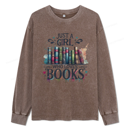 Pagewings Just A Girl Who Loves Books Unisex Washed Long Sleeve T-shirt