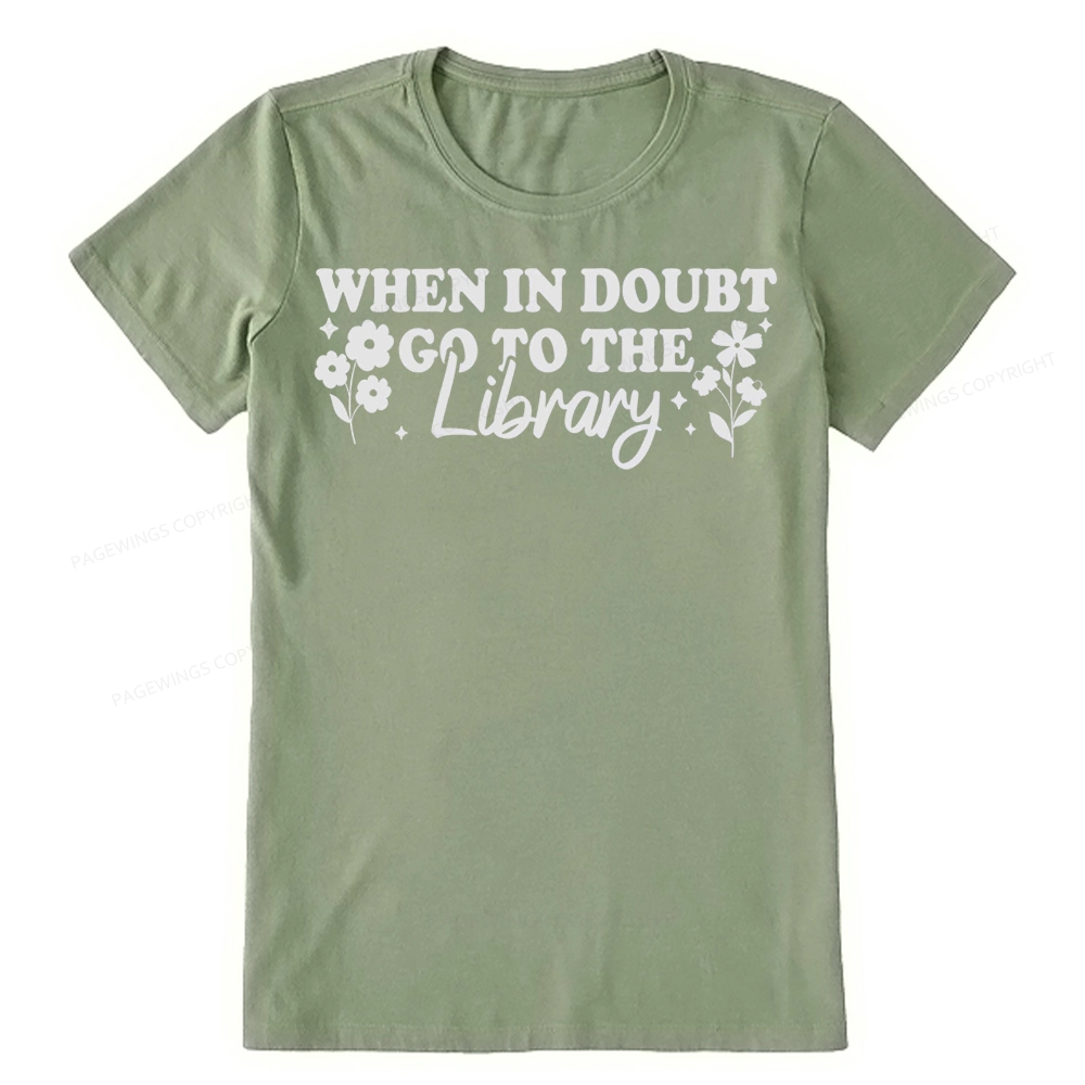 Pagewings When In Doubt Go To The Library Unisex Classic T-shirt