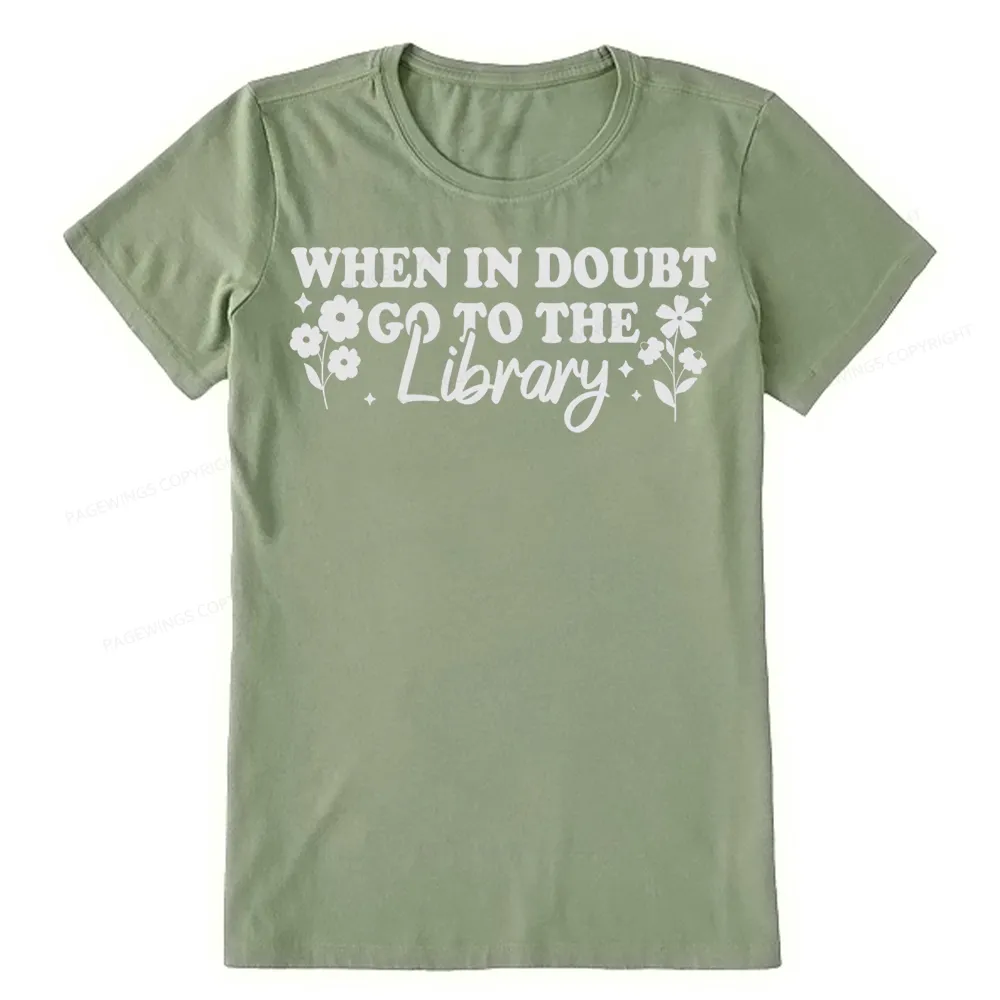 Pagewings When In Doubt Go To The Library Unisex Classic T-shirt