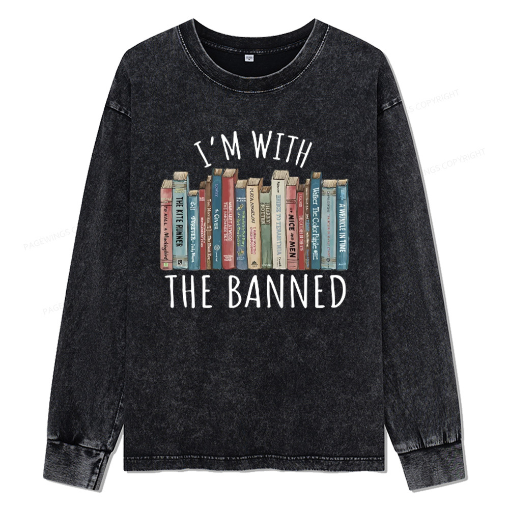Pagewings I'm With The Banned Unisex Washed Long Sleeve T-shirt