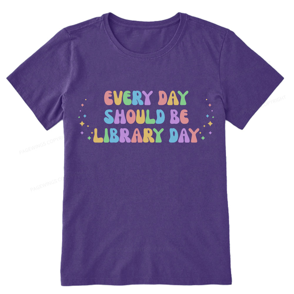 Pagewing Every Day Should Be Library Day Unisex Classic T-shirt