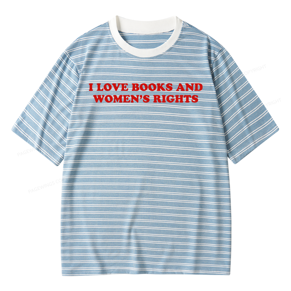 Pagewings I Love Books And Women's Rights Unisex Striped T-Shirt
