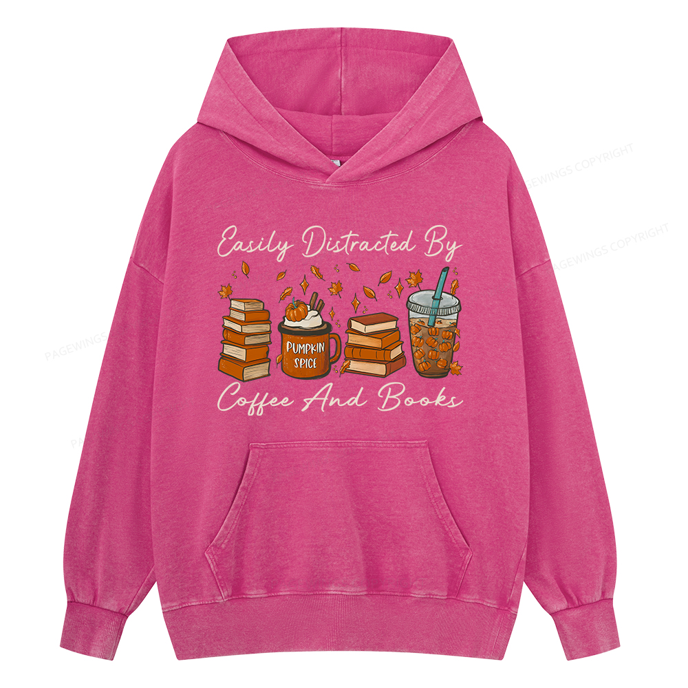 Pagewings Easily Distracted By Coffee And Books Unisex Washed Hoodie