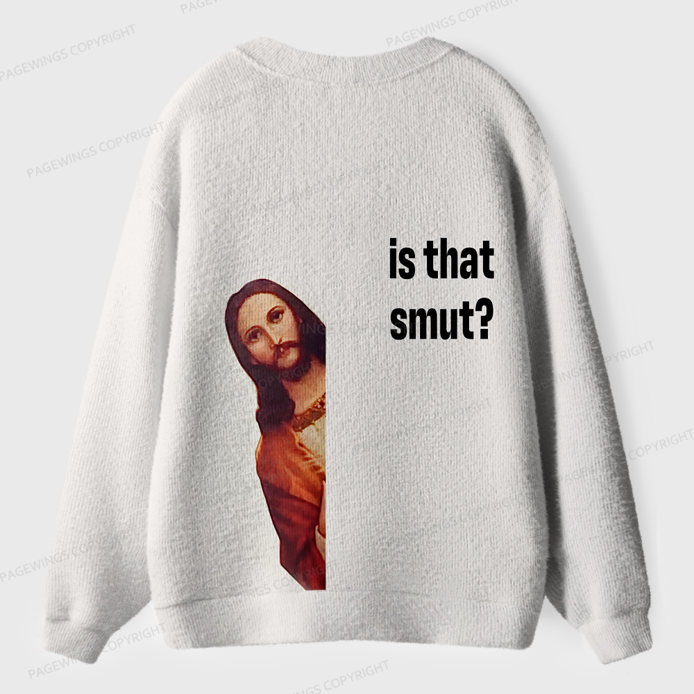 Pagewings Is That Smut Unisex Ugly Cardigan Sweaters