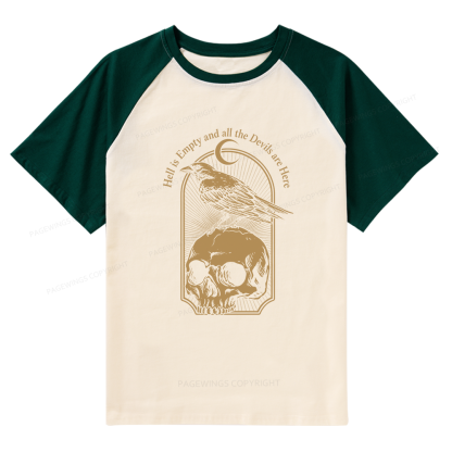 Pagewings Hell is Empty and all the Devils are Here Raglan T-shirt