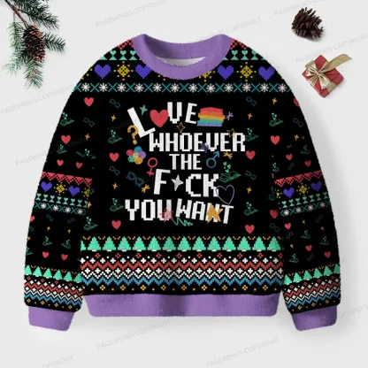 Pagewings I Love Whoever The F*ck You Want Unisex Ugly Knit Sweatshirt