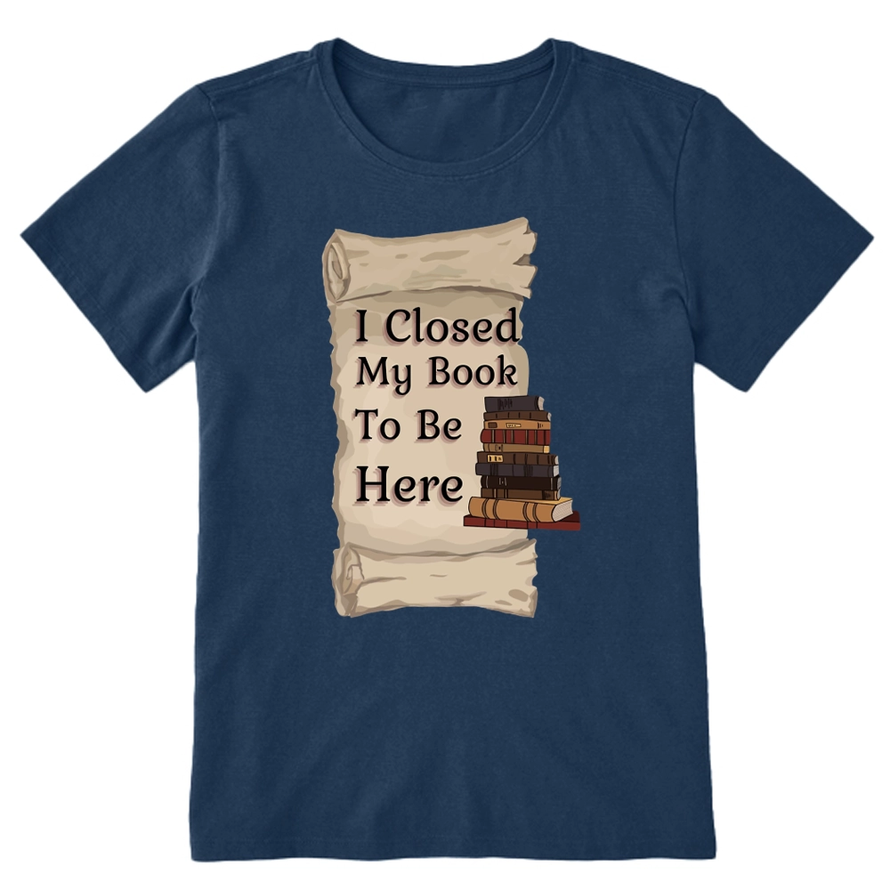 Pagewings I Closed My Book To Be Here Unisex Classic T-shirt