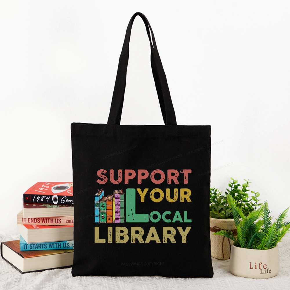 Pagewings Support Your Local Library Tote Bag