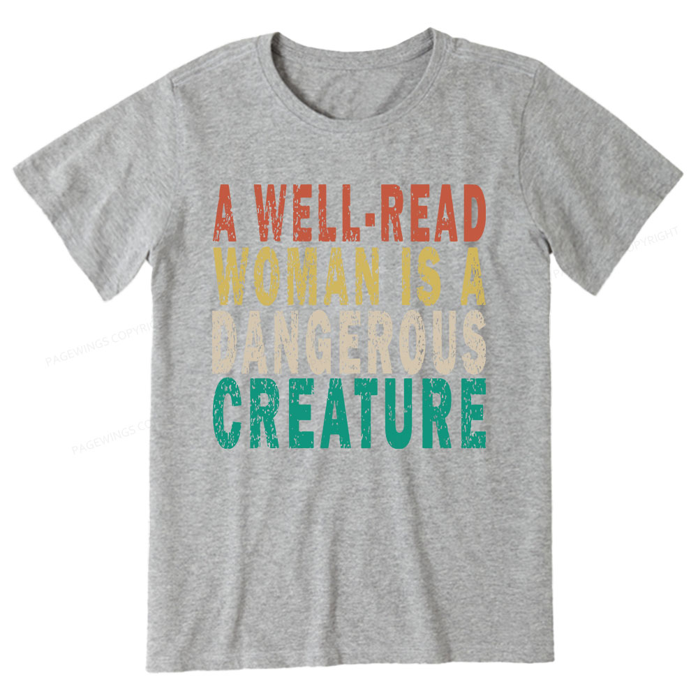 Pagewings A Well-Read Woman Is A Dangerous Creature Unisex Classic T-shirt