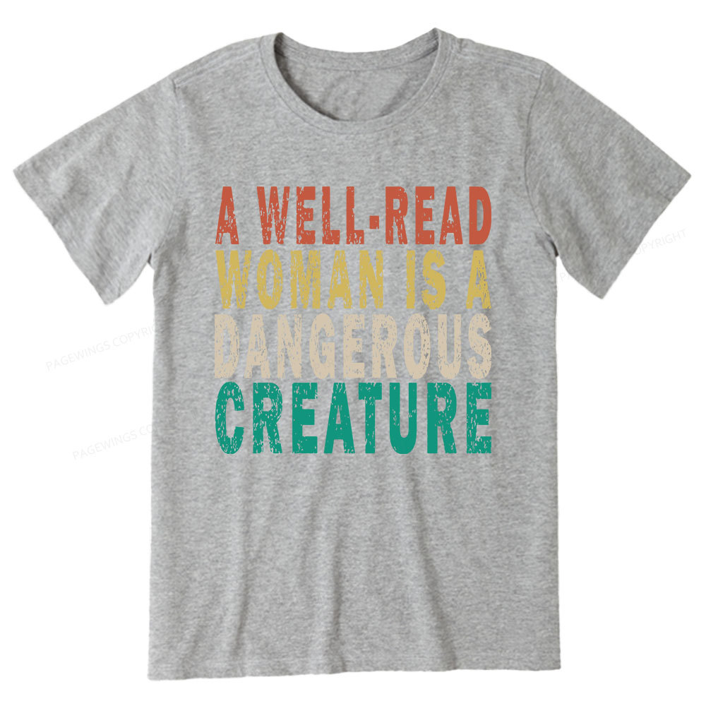 Pagewings A Well-Read Woman Is A Dangerous Creature Unisex Classic T-shirt