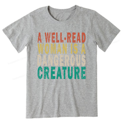 Pagewings A Well-Read Woman Is A Dangerous Creature Unisex Classic T-shirt