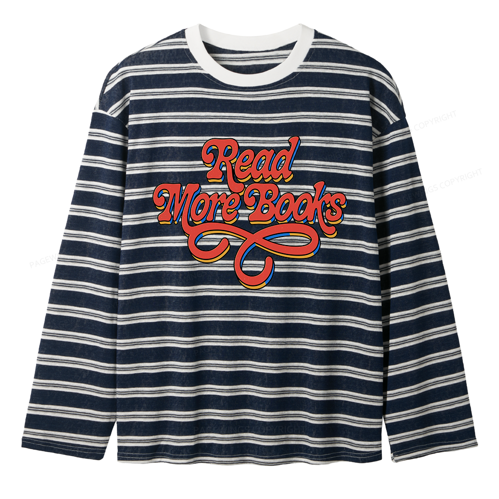 Pagewings Read More Books Unisex Striped Long Sleeve T-Shirt