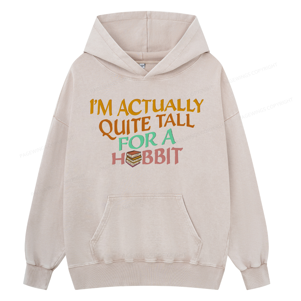Pagewings I'm Actually Quite Tall Unisex Washed Hoodie