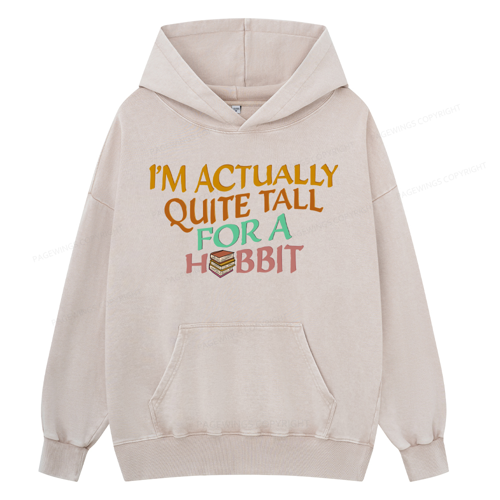 Pagewings I'm Actually Quite Tall Unisex Washed Hoodie
