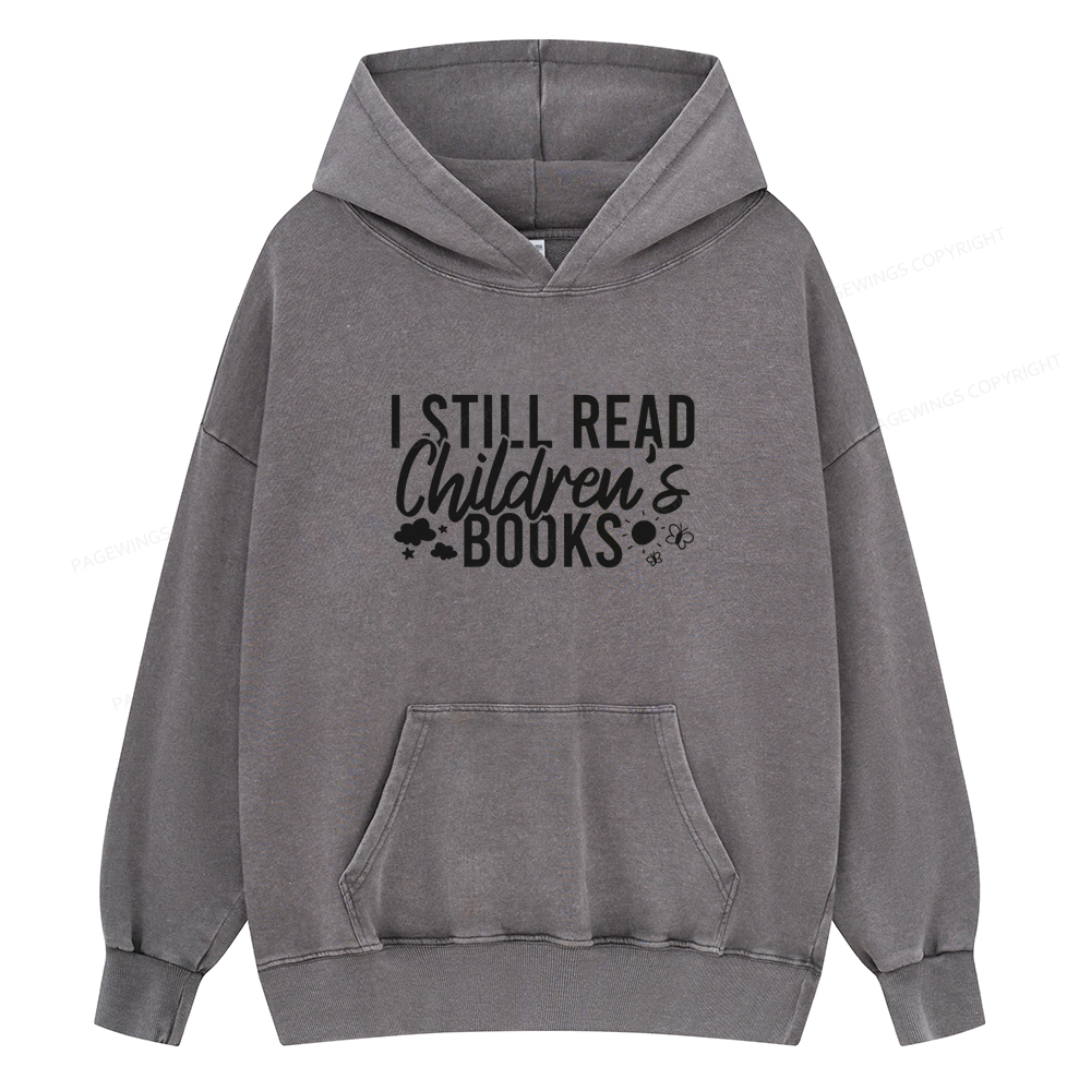 Pagewings I Still Read Children's Books Unisex Washed Hoodie