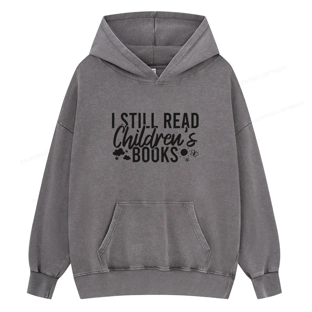 Pagewings I Still Read Children's Books Unisex Washed Hoodie