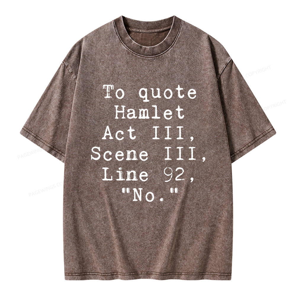 Pagewings To Quote Hamlet Act Unisex Washed T-shirt