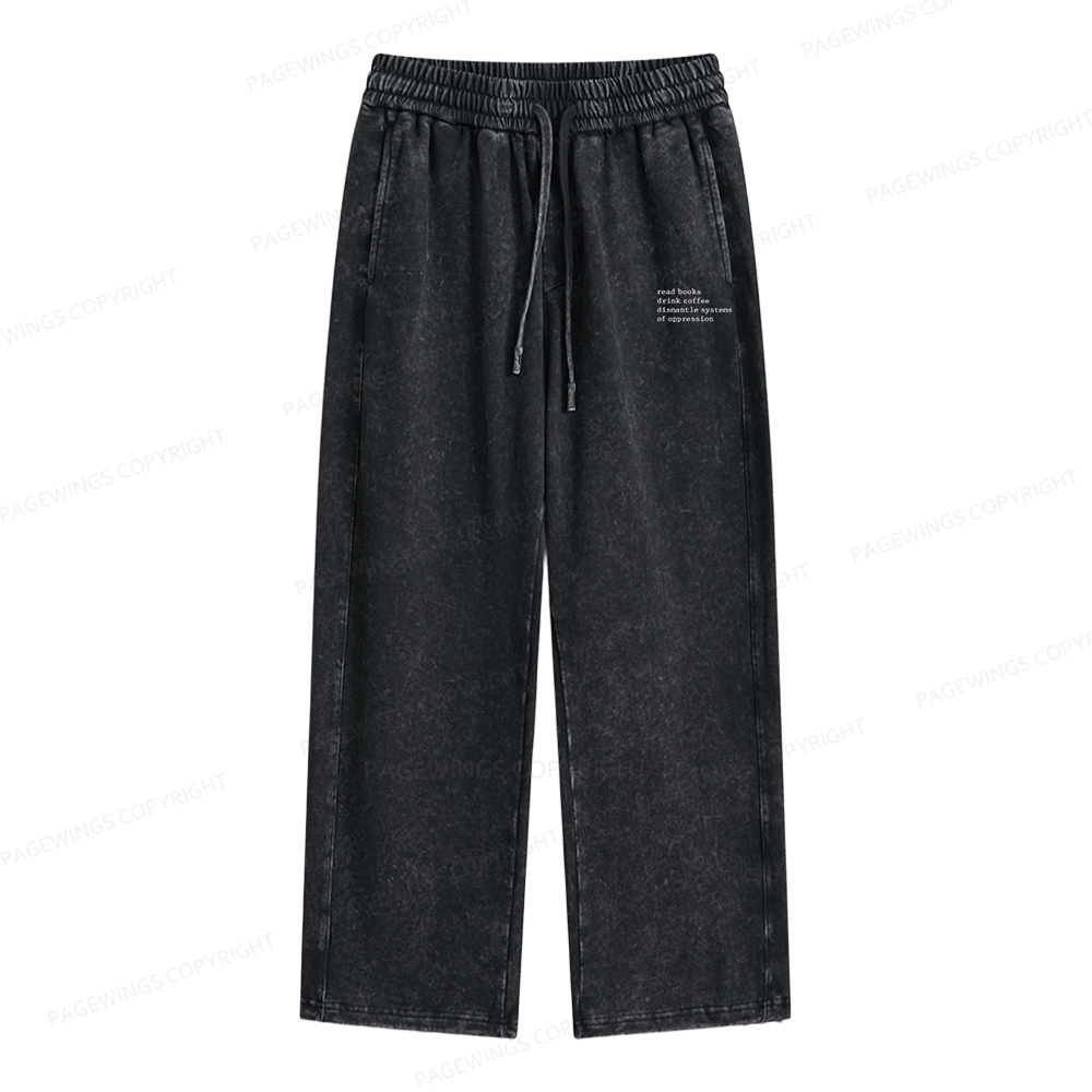 Pagewings Read Books Drink Coffee Dismantle Unisex Washed Sweatpants