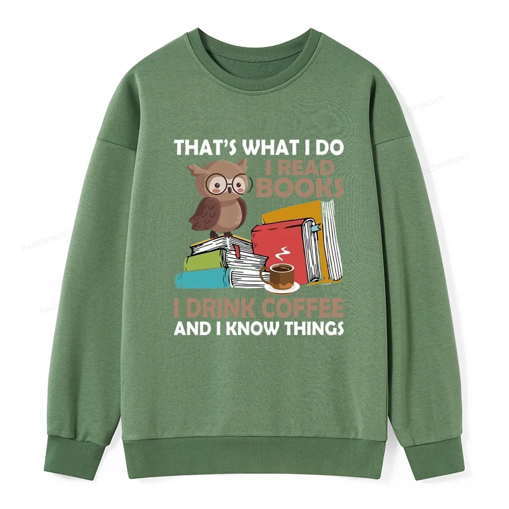 Pagewings That's What I Do I Read Books Unisex Classic Sweatshirt