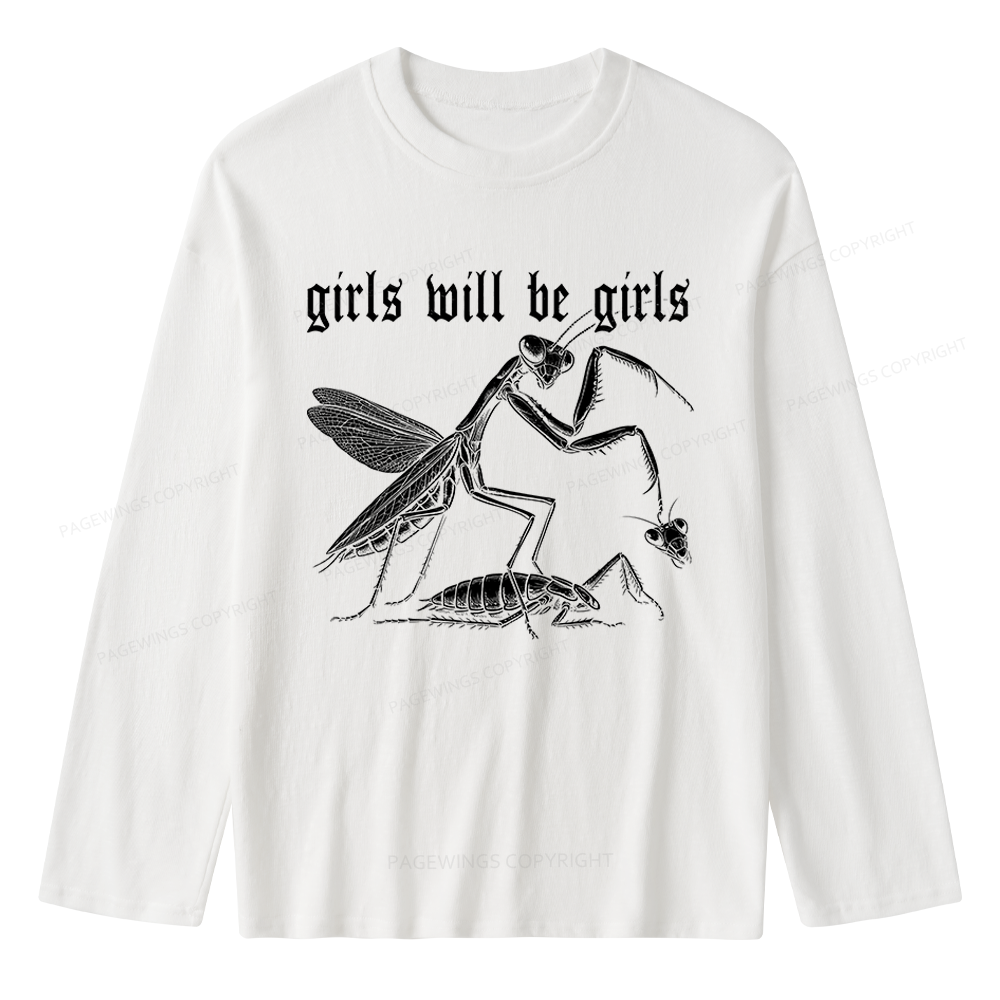 Pagewings Girls Will Be Girls Unisex Lightweight Long Sleeve T-Shirt