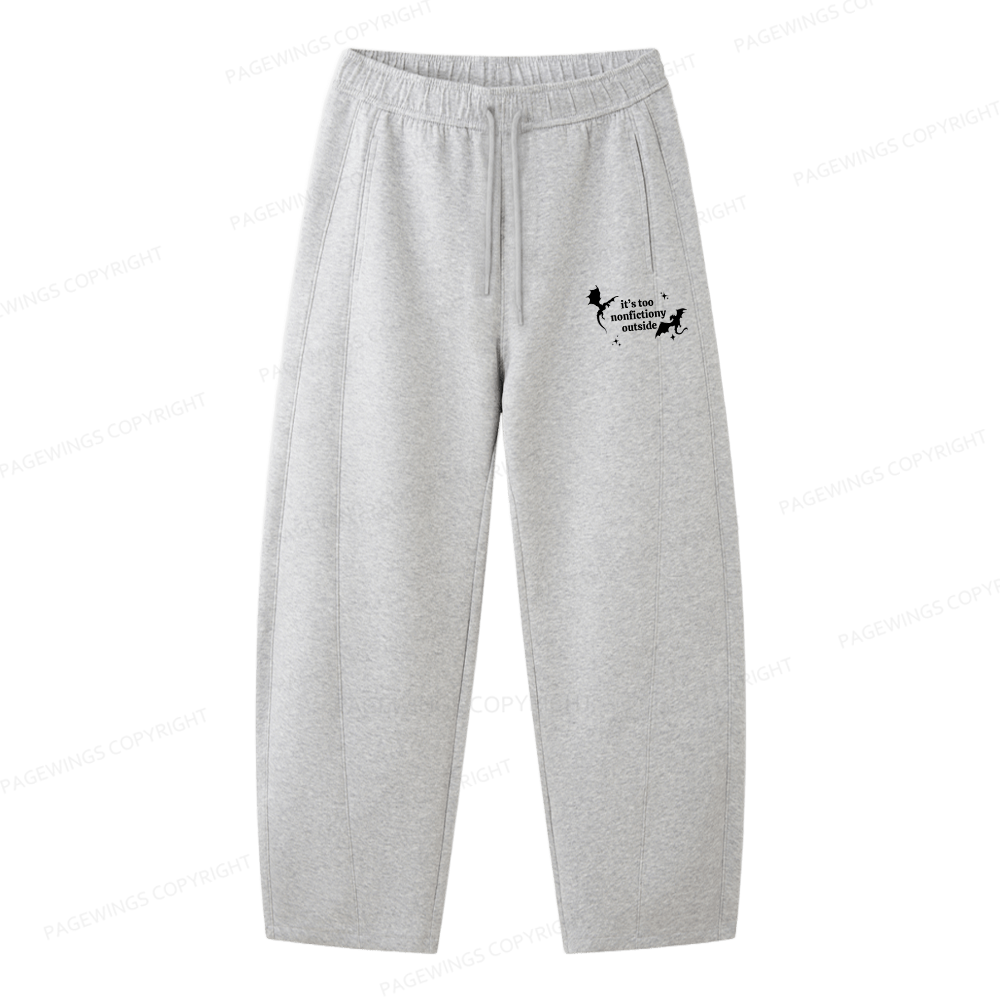 Pagewings It’s Too Nonfictiony Outside Unisex Barrel Sweatpants