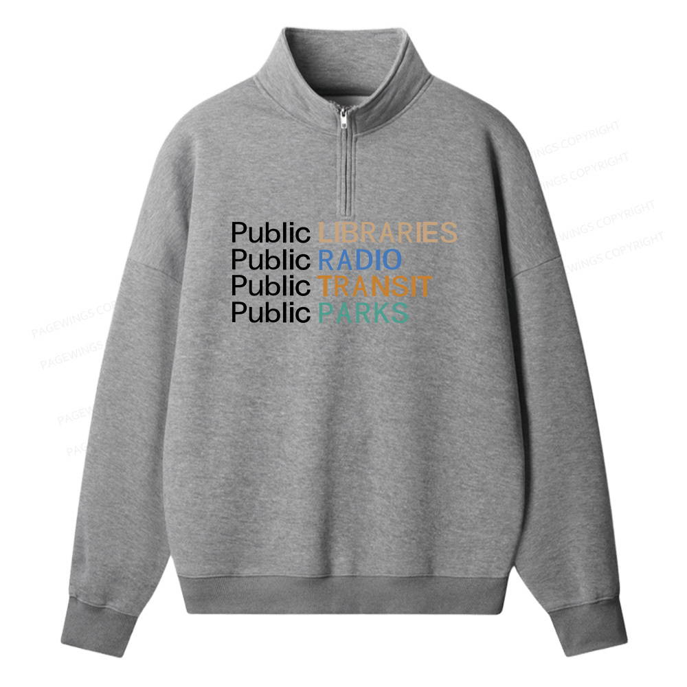 Pagewings Public Libraries Radio Transit Parks Unisex Half Zip Fleece Sweatshirt 