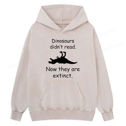 Pagewings Dinosaurs Didn't Read  Unisex Washed Hoodie