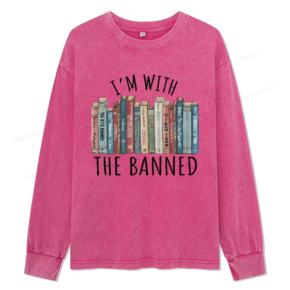 Pagewings I'm With The Banned Unisex Washed Long Sleeve T-shirt