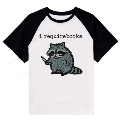 Pagewings I Require Books Raglan T-shirt