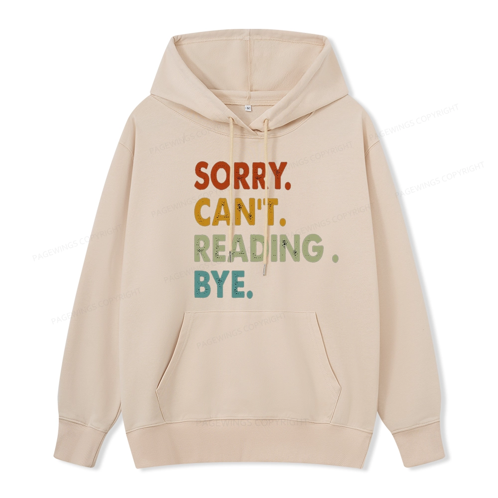 Pagewings Sorry Can't Reading Bye Unisex Classic Hoodie