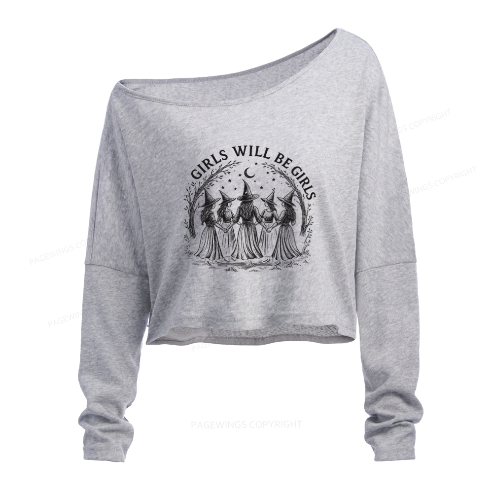 Pagewings Girls Will Be Girls Slouchy Long Sleeve Off Shoulder T-shirt