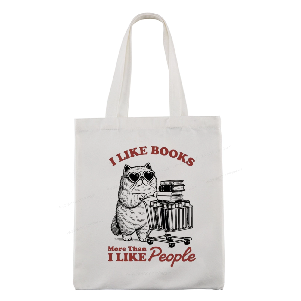 Pagewings I Like Books More Than I Like People Tote Bag