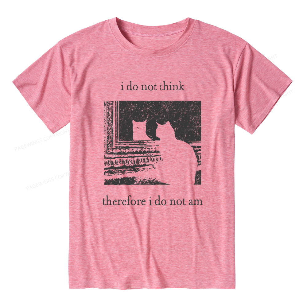 Pagewings Soft I Do Not Think Therefore I Do Not Am 13719 Bookish Unisex Heather T-Shirt