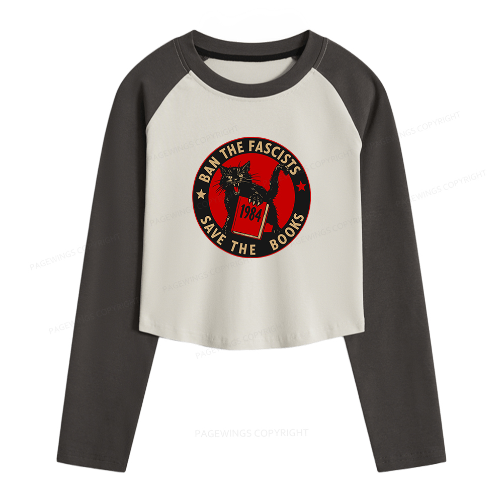 Pagewings Ban The Fascists Save The Books Women Long Sleeve Crop Raglan T-shirt