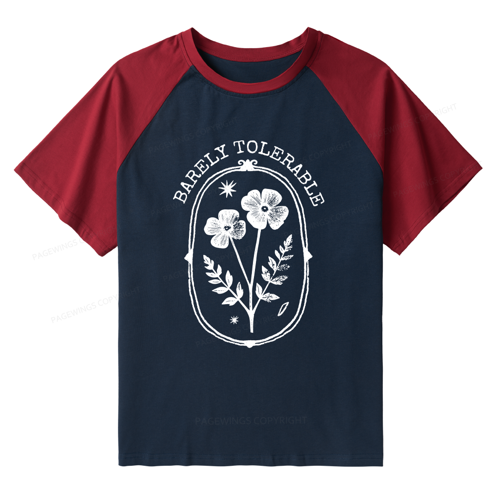 Pagewings Barely Tolerable Raglan T-shirt