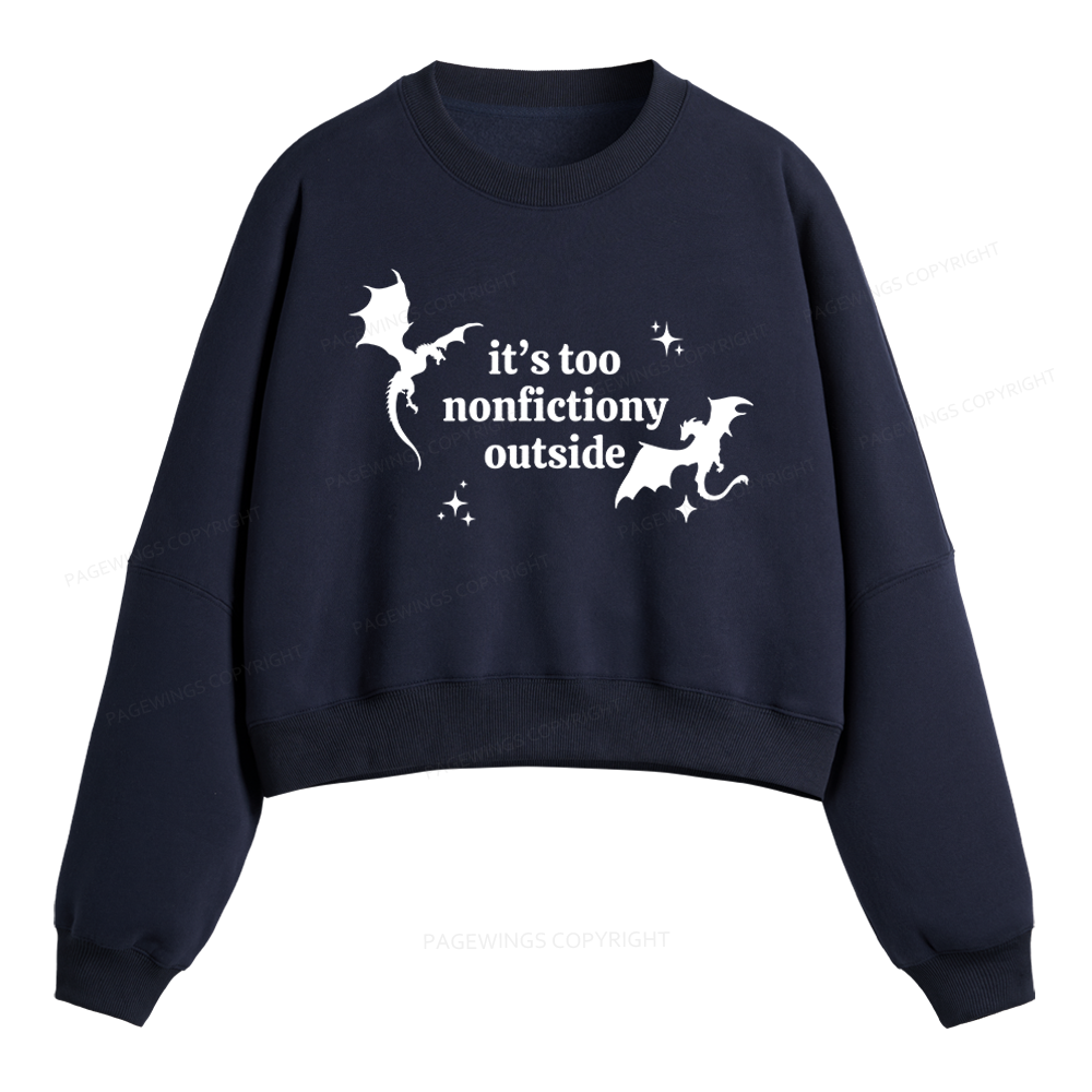 Pagewings It’s Too Nonfictiony Outside Fleece Crop Sweatshirt