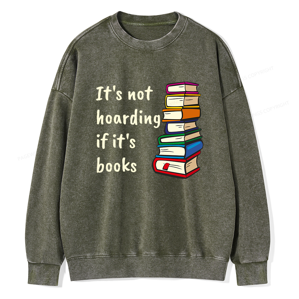 Pagewing It's not hoarding if it's books Unisex Washed Sweatshirt
