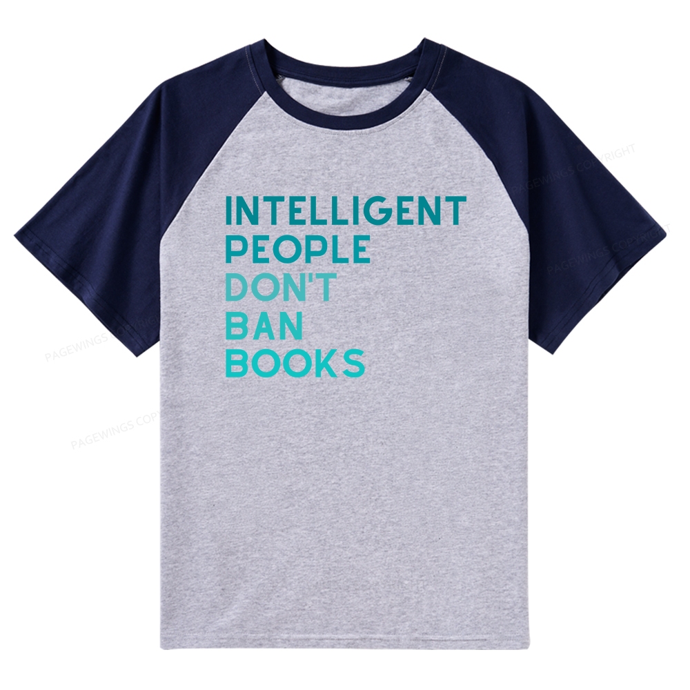Pagewings Intelligent People Don't Ban Books Raglan T-shirt