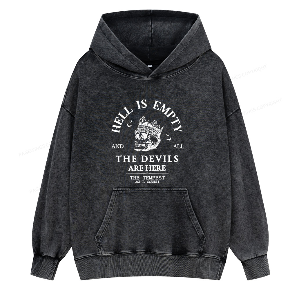 Pagewing Hell Is Empty And All The Devils Are Here Unisex Washed Hoodie