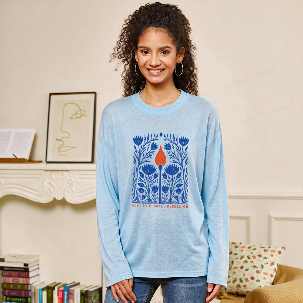 Pagewings Hope Is A Small Rebellion Unisex Lightweight Long Sleeve T-Shirt