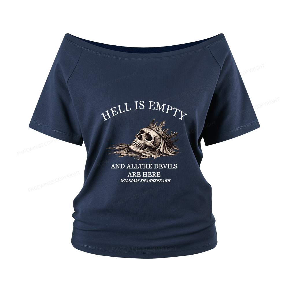 Pagewing Hell Is Empty And All The Devils Are Here Women Off Shoulder T-shirts