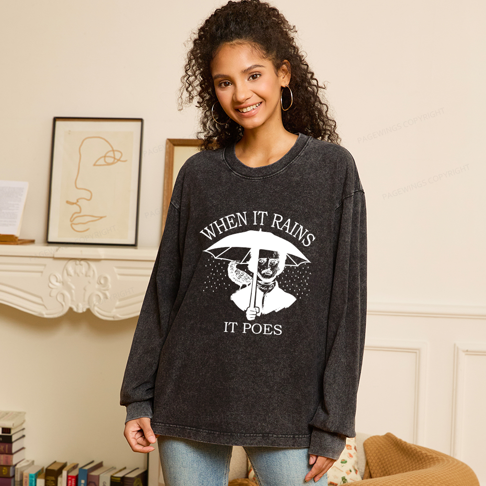 Pagewings When It Rains It Poes Unisex Washed Long Sleeve T-shirt