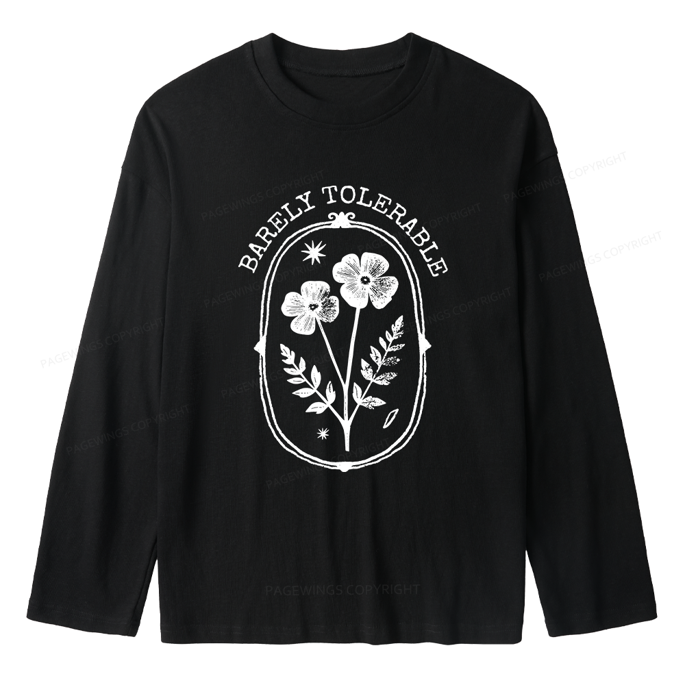Pagewings Barely Tolerable Unisex Lightweight Long Sleeve T-Shirt