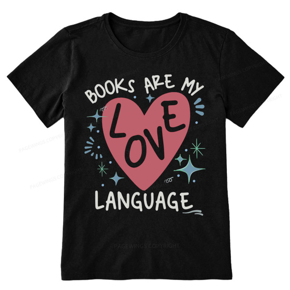 Pagewing Books Are My Love Language Unisex Classic T-shirt