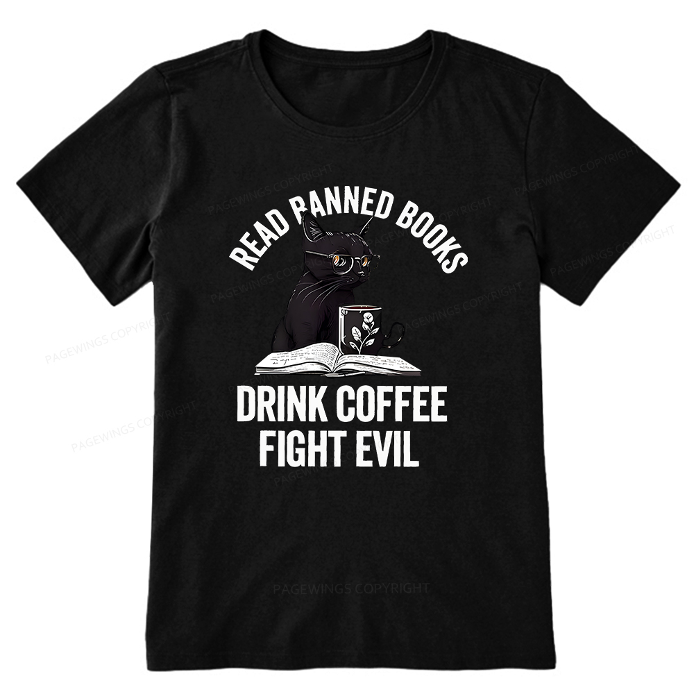 Pagewings Read Books Drink Coffee Fight Evil Shirt Unisex Classic T-shirt