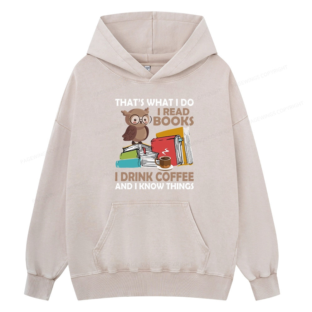 Pagewings That's What I Do I Read Books Unisex Washed Hoodie