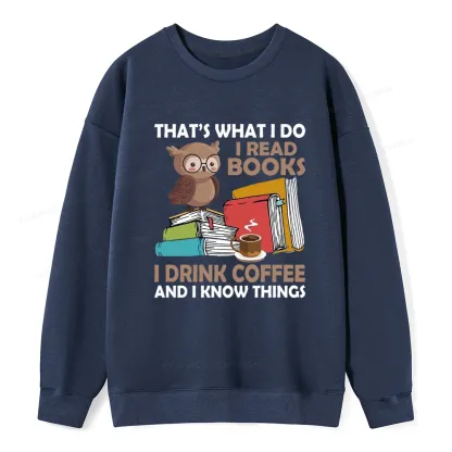 Pagewings That's What I Do I Read Books Unisex Classic Sweatshirt