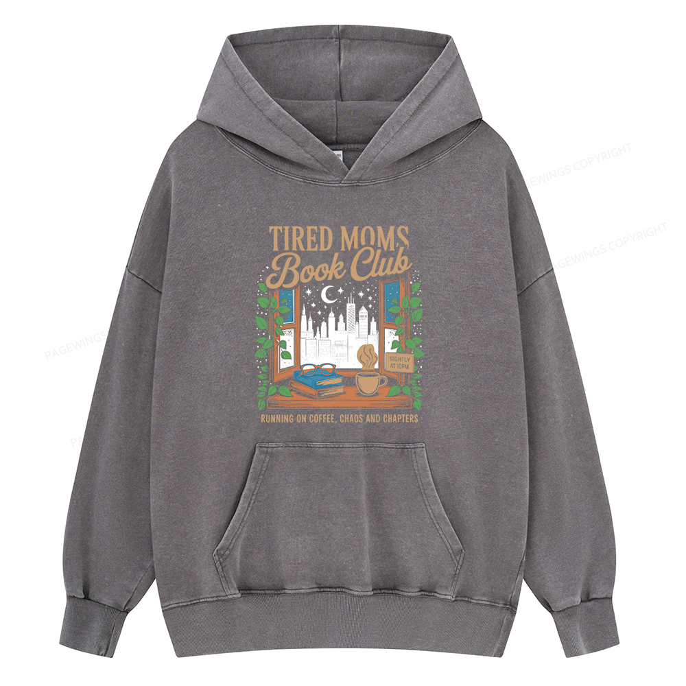 Pagewings Tired Moms Book Club Unisex Washed Hoodie