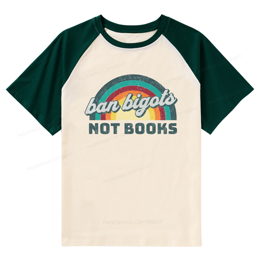 Pagewings Ban Bigots Not Books Raglan T-shirt