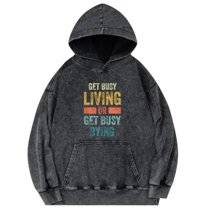 Pagewings Get Busy Living Or Get Busy Dying Unisex Washed Hoodie